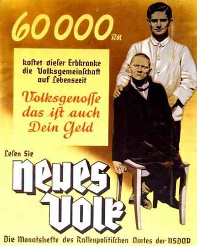 The Nazis coined the term "Mercy Killing" for the involuntary euthanizing of the sick, elderly and disabled. In this propaganda poster from the 1930's the cost of caring for such people is put forth as a fundamental justification